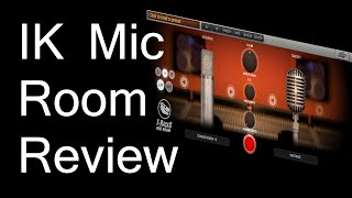 Video thumbnail for IK Multimedia Mic Room Review by RealHomeRecording.com