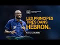 Les principes tirés dans Hébron (2) - Pasteur Lord Lombo | Enseignement du 22 mars 2023