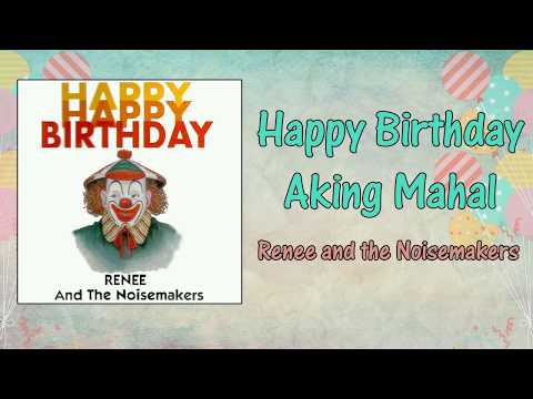 Happy Birthday Aking Mahal (Lyric Video) - Renee And The Noisemakers