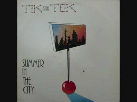 Tik And Tok - (Long Hot) Summer In The City (1982) (Audio)