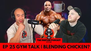 BLENDING CHICKEN & PASTA | ZACKS TIPS ON HOW TO GET MASSIVE | THE FANTOM PODCAST EP 25