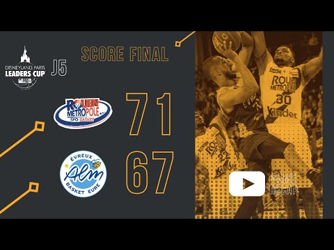 Leaders Cup J5 - Rouen Métropole Basket 71 - 67 ALM Evreux