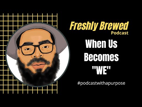 Freshly Brewed| When Us Becomes WE- Defining Romantic Relationships