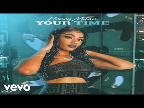 Honey Milan - Your Time (intro)