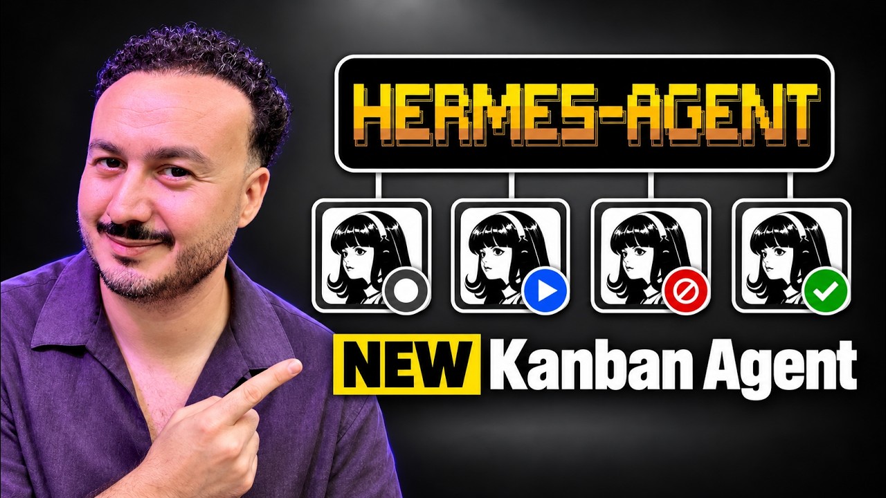 Hermes Agent : tes agents IA travaillent en équipe sur un vrai tableau Kanban