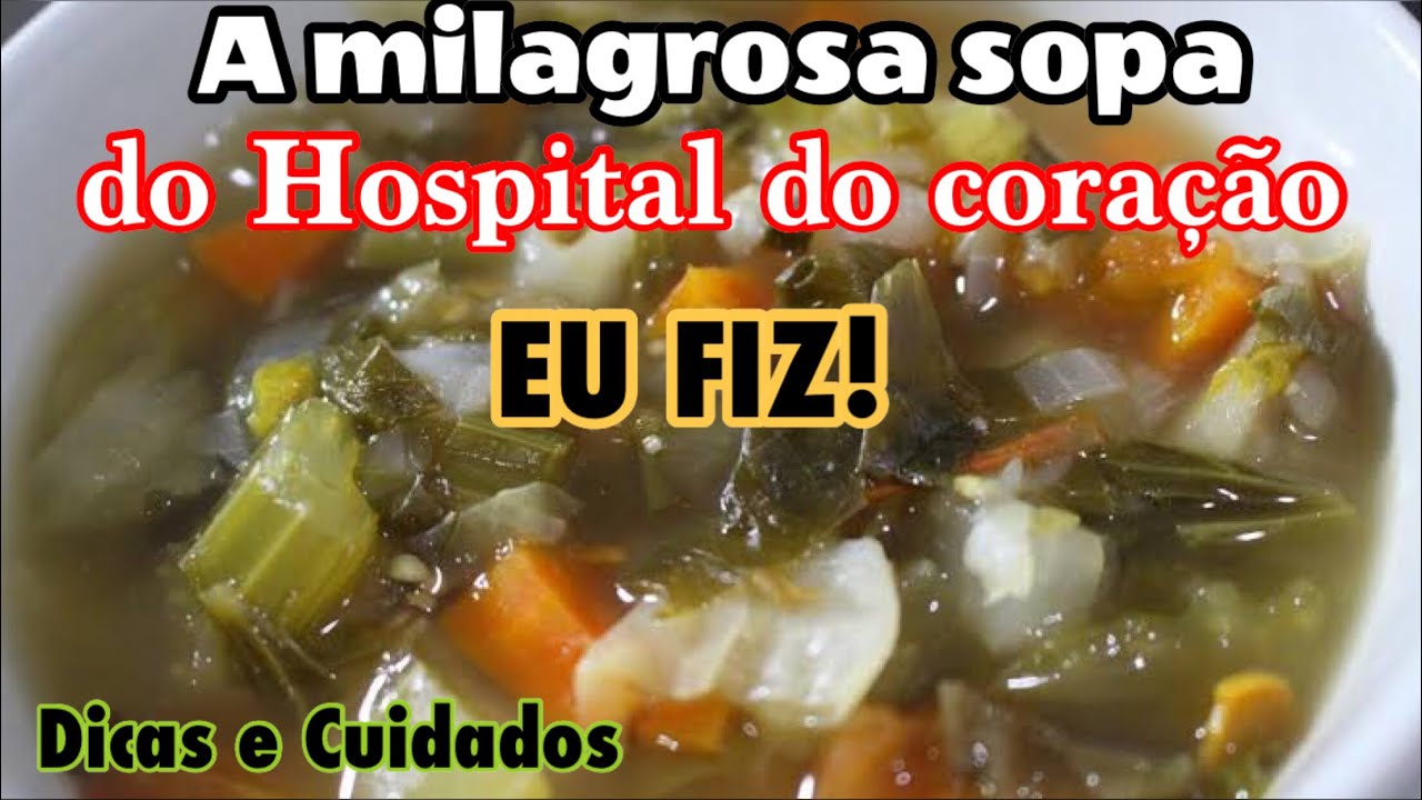 RECEITA ORIGINAL DA SOPA DO HOSPITAL DO CORAÇÃO - FAÇA E EMAGREÇA 7 KG EM UMA SEMANA