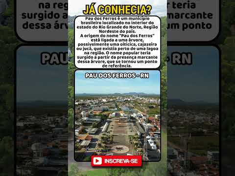 Pau dos Ferros, uma importante cidade do Rio Grande do Norte