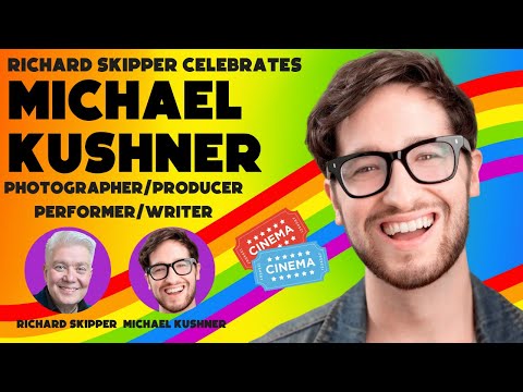 Richard Skipper Celebrates Michael Kushner