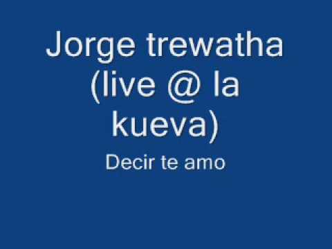 Jorge trewartha - Decir te amo