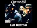 Cypress Hill (Rare Connection) - 7. The Last ...