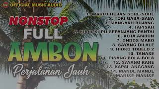 Download lagu 15 Nonstop Cha Cha Lagu Ambon Perjalanan Jauh I Lagu Indonesia Timur ( Music Audio ) mp3