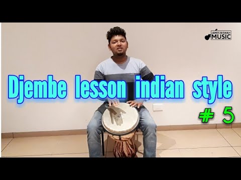 #djembelessonindianstyle  djembe lesson indian style # 5 | james biswah