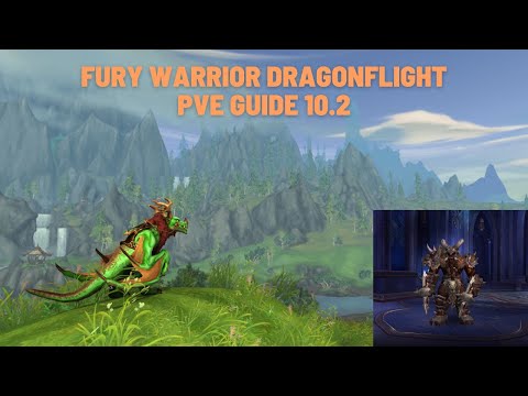 Fury Warrior DragonFlight PVE Build & Guide 10.2!