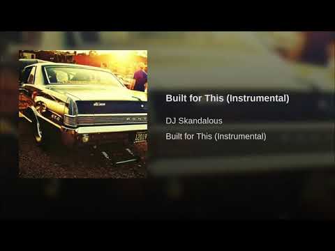 Dj Skandalous - Built For This (Instrumental)