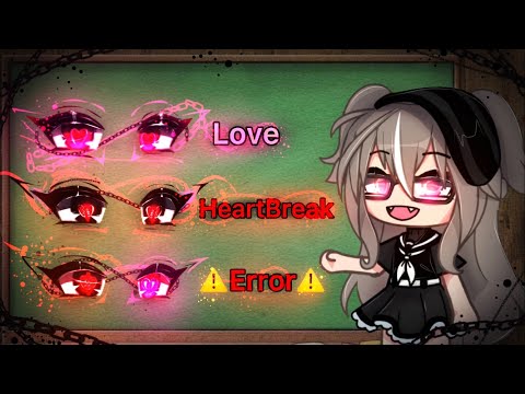 ✨ Love or Heartbreak eyes 🔥|| meme || gacha life || 가챠라이프