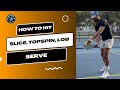 How To Hit The Slice, Backhand Slice, Topspin and Lob Serve In Pickleball