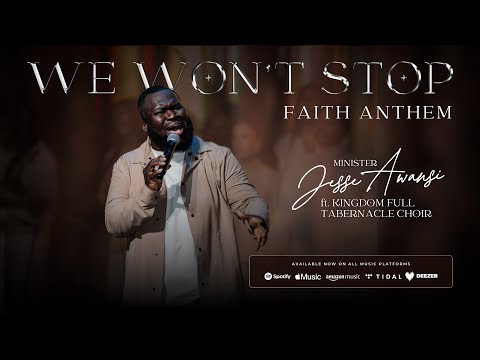 WE WON'T STOP - JESSE AWANSI FT KFT CHOIR | OFFICIAL VIDEO |