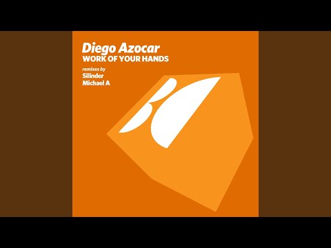 Works of Your Hands (Original Mix)