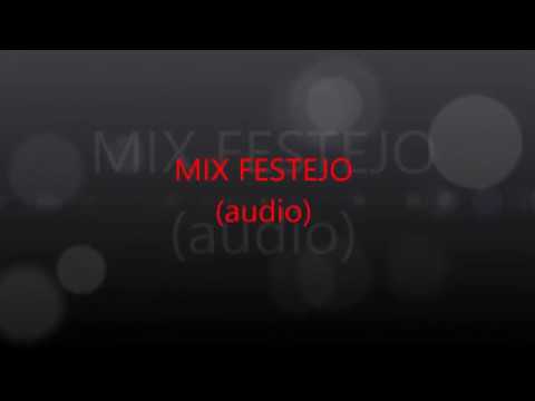 MAYORAL/CHACOMBO/INGÁ/ALCATRÁS/JIPI JAI/ MIX FESTEJO AUDIO