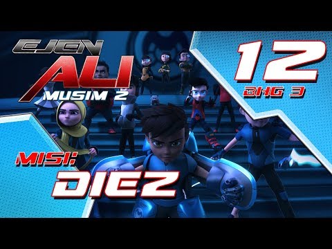Ejen Ali Musim 2 (EP12) - Misi : Diez [Bahagian 3]
