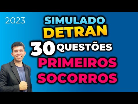 SIMULADO DETRAN 2023 - 30 QUESTÕES PRIMEIROS SOCORROS