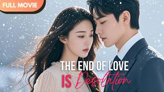 [ENG  SUB] The End of Love is Desolation | Full #cdrama #mustwatch #baiyan #wangyiran