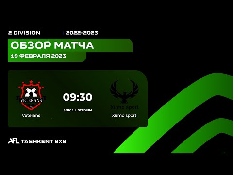 AFL Uzbekistan  2 division  14 tur VETERANS - XUMO SPORT