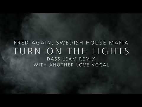 ⚫Fred Again, Swedish House Mafia - Turn On The Lights (Dass Leam by @Detagaz Remix w/ Another Love)