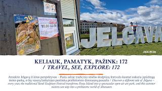 KELIAUK, PAMATYK, PAŽINK: 172 / TRAVEL, SEE, EXPLORE: 172. Sand Sculpture Park in Jelgava, Latvia