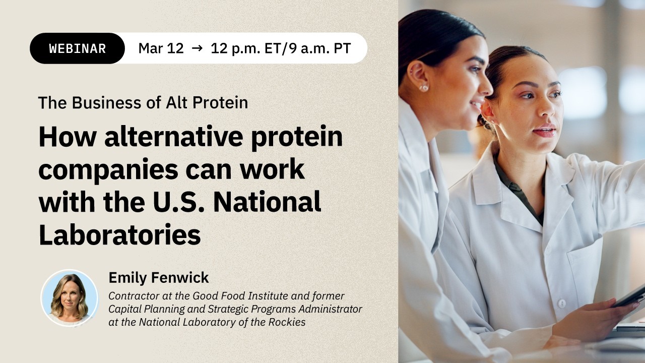 How alternative protein companies can work with the U.S. National Laboratories