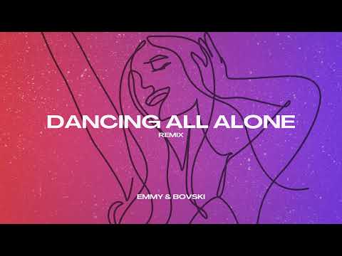 DANCING ALL ALONE (BOVSKI Remix)
