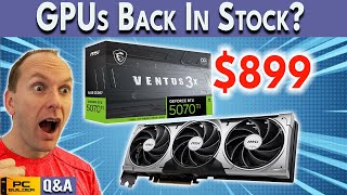 GPUs Finally Back In Stock? RTX 5060 Ti vs 9060 XT? April Q&A
