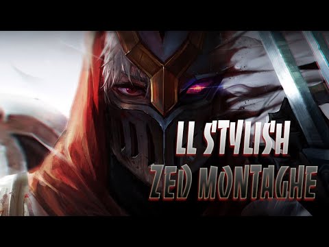 LLStylish Montage | Best Of Zed