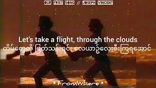 Our First Song (Lyris video with MM sub)  || Joseph Vincent
