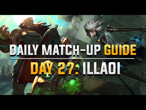 DAILY CAMILLE MATCH-UP GUIDE. DAY 27: Illaoi.