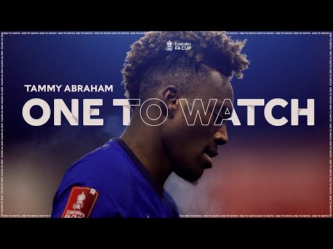 Tammy Abraham | Goals Skills & Assists | One To Watch | Emirates FA Cup