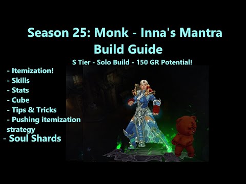 Diablo 3: Season 25 - Monk - Inna's Mantra - S Tier Pushing Build Guide