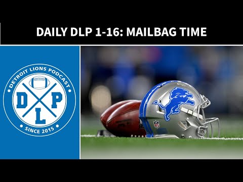 Daily DLP: Mailbag Time! | Detroit Lions Podcast