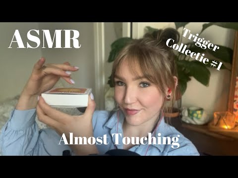 Dutch ASMR - Almost Touching | Tapping | Trigger Collectie 1