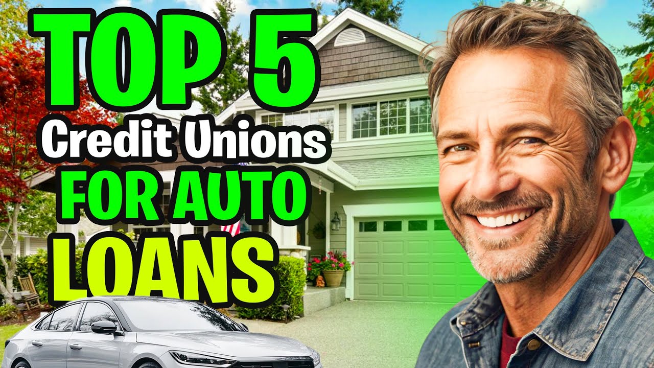 Best 5 Credit Unions for Auto Loans in USA 2025 | Lowest Rates & Benefits