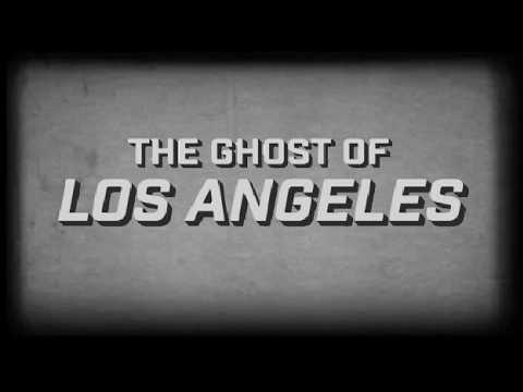 The Ghost of Los Angeles