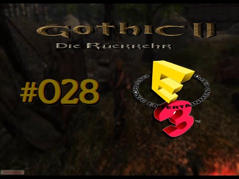 Let´s Play Gothic II Die Rückkehr 1.12.9 Rebalance 028 – E3
