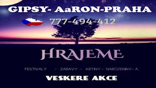 Gipsy Aaron - Našti Me Zasovav & Mire Čave 2017 Gipsy Aaron - Našti Me Zasovav & Mire Čave 2017