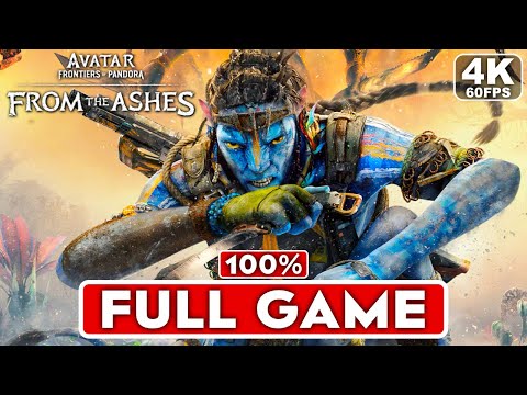 Avatar Frontiers Of Pandora From The Ashes Gameplay Walkthrough FULL GAME 100% [4K 60FPS]
