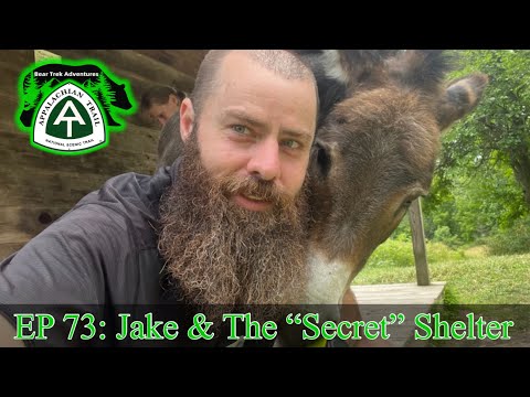 EP 73 | Jake & The “Secret” Shelter | Appalachian Trail 2022 Thru Hike #Bama2Baxter