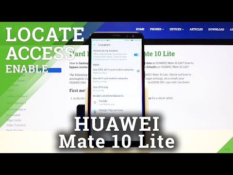 HUAWEI Mate 10 Lite and GeoLocation Mode - Turn Off Device Location