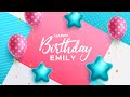 Happy Birthday Emily Happy Birthday Song