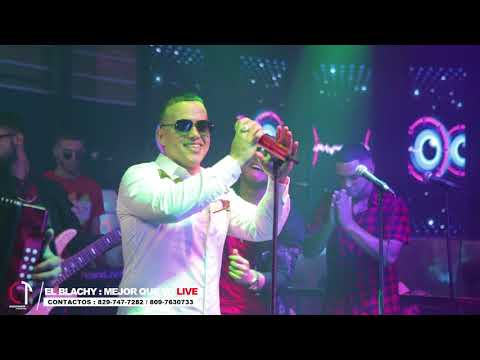 El Blachy | Mejor Que Yo | Video En Vivo Desde Lovera Vip
