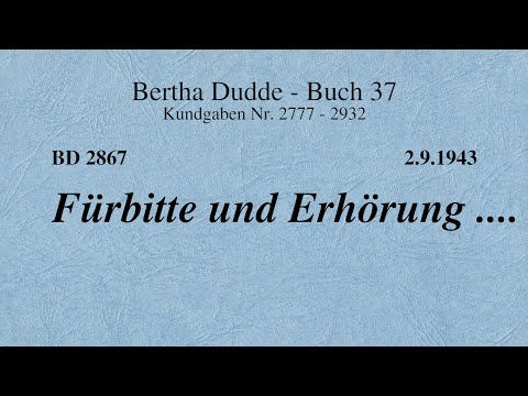 BD 2867 - FÜRBITTE UND ERHÖRUNG ....