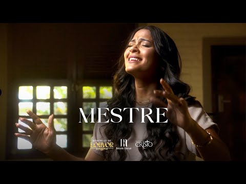 MESTRE - Rafaella Marçal (Memórias de Louvor)